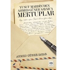 Yusuf Mardin’den Ahmed Güner Sayar’a Mektuplar