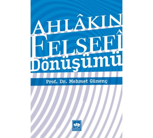 Ahlakın Felsefi Dönüşümü