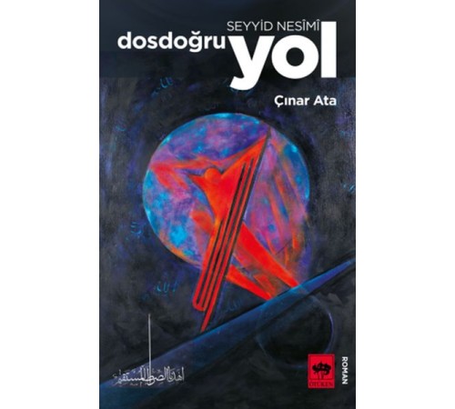 Seyyid Nesimi Dosdoğru Yol