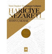 Türk Dışişleri Teşkilatının Gelişimi - Hariciye Nezareti