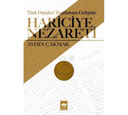Türk Dışişleri Teşkilatının Gelişimi - Hariciye Nezareti