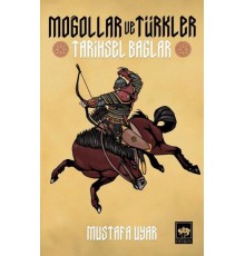 Moğollar ve Türkler - Tarihsel Bağlar