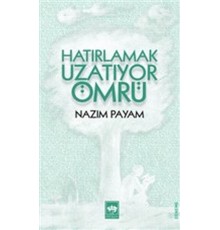 Hatırlamak Uzatıyor Ömrü