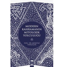 Modern Kahramanın Mitolojik Yolculuğu