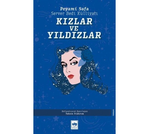 Kızlar ve Yıldızlar - Server Bedi Külliyatı Kızlar ve Yıldızlar - Server Bedi Külliyatı