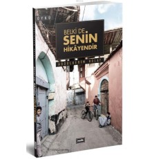 Belki de Senin Hikayendir