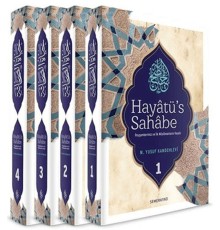 Hayatü's Sahabe  Peygamberimiz ve İlk Müslümanların Hayatı (4 Cilt)