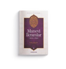 Manevi İkramlar - Mebde ve Mead