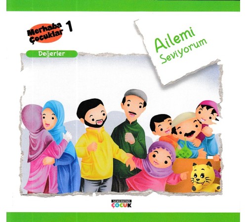 Merhaba Çocuklar 1 - Değerler; Ailemi Seviyorum Merhaba Çocuklar 1 - Değerler; Ailemi Seviyorum