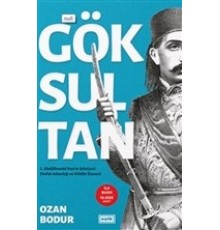 Göksultan - 2. Abdülhamid Han'ın Şahsiyeti Devlet Adamlığı ve Hilafet Siyaseti