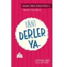 Hani Derler Ya..