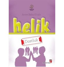 Helik - Dostluk / Anne Baba Kitabı