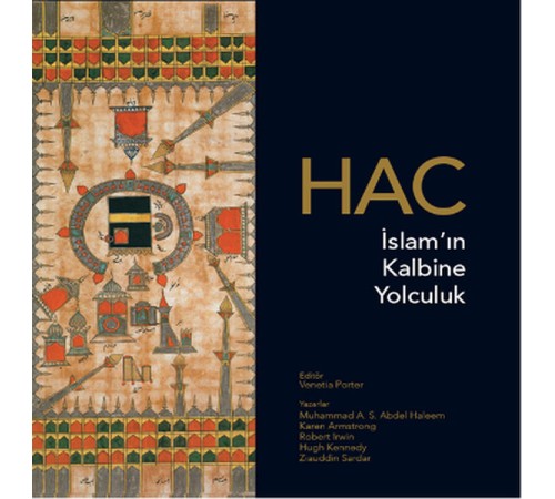 Hac - İslam’ın Kalbine Yolculuk