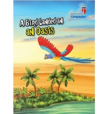 A Bird Landed İn An Oasis - Compassion