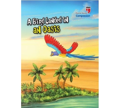 A Bird Landed İn An Oasis - Compassion