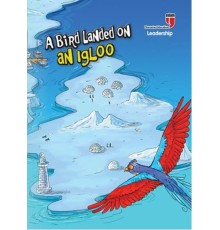 A Bird Landed on an Igloo - Leadership