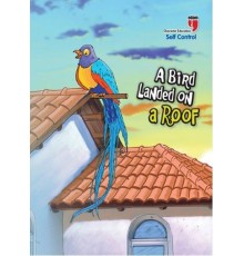 A Bird Landed on a Roof - Self Control