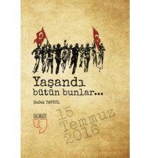Yaşandı Bütün Bunlar