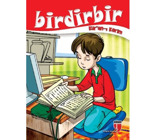 Birdirbir - Kur'an-ı Kerim