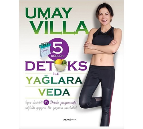 5 Günlük Detoks ile Yağlara Veda 5 Günlük Detoks ile Yağlara Veda