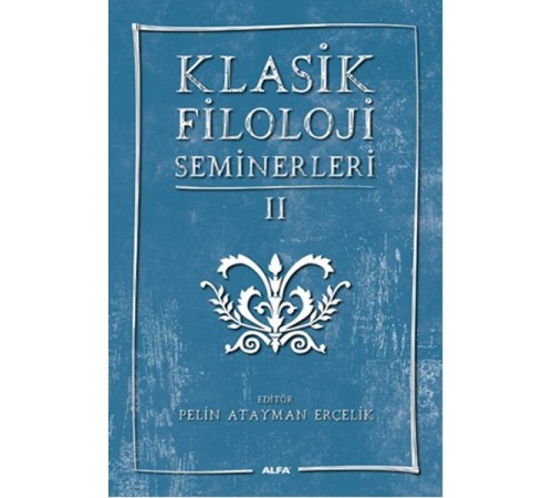 Klasik Filoloji Seminerleri 2