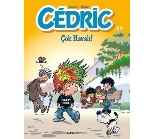 Cedric 29-Çok Havalı!