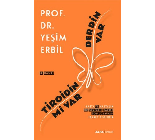 Tiroidin mi Var Derdin Var