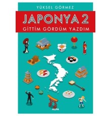 Japonya 2-Gittim Gördüm Yazdım
