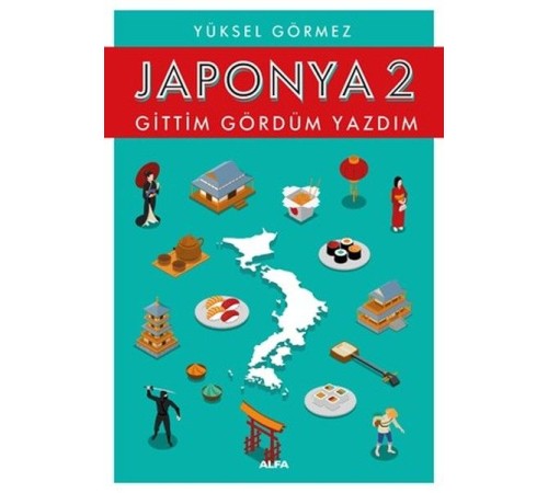Japonya 2-Gittim Gördüm Yazdım