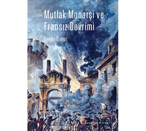 Mutlak Monarşi ve Fransız Devrimi