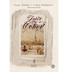Seçme Öyküler 1 - Kent Hikayeleri