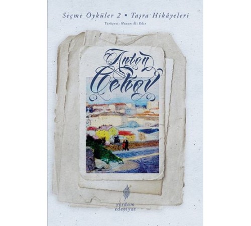 Seçme Öyküler 2 - Taşra Hikayeleri Seçme Öyküler 2 - Taşra Hikayeleri