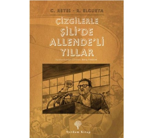 Çizgilerle Şilide Allendeli Yıllar