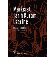 Marksist Tarih Kuramı Üzerine