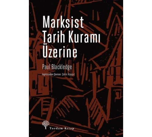 Marksist Tarih Kuramı Üzerine