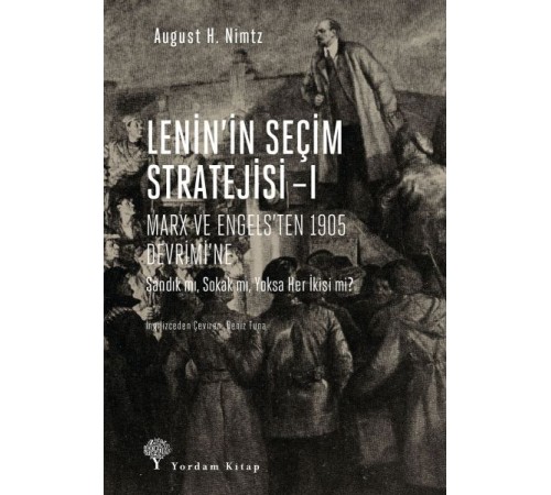 Lenin’in Seçim Stratejisi 1 Lenin’in Seçim Stratejisi 1