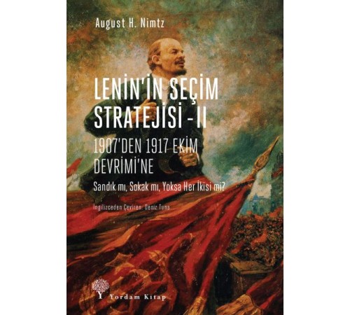Lenin’in Seçim Stratejisi 2 Lenin’in Seçim Stratejisi 2
