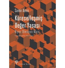 Küreselleşmiş Değer Yasası-Kıyısı Olmayan Marx