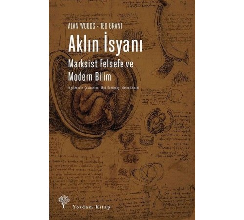 Aklın İsyanı-Marksist Felsefe ve Modern Bilim Aklın İsyanı-Marksist Felsefe ve Modern Bilim