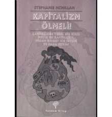 Kapitalizm Ölmeli!