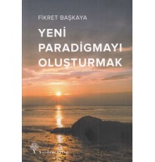 Yeni Paradigmayı Oluşturmak
