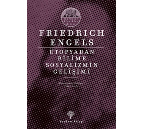 Ütopyadan Bilime Sosyalizmin Gelişimi Ütopyadan Bilime Sosyalizmin Gelişimi