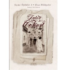 Seçme Öyküler 3 - Kısa Hikayeler