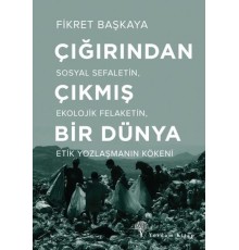 Çığırından Çıkmış Bir Dünya - Çığırından Çıkmış Bir Dünya