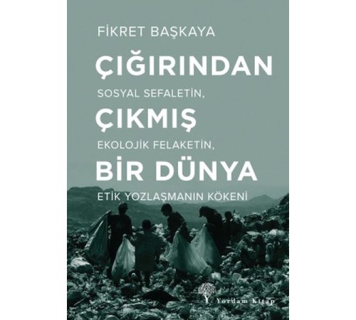 Çığırından Çıkmış Bir Dünya - Çığırından Çıkmış Bir Dünya Çığırından Çıkmış Bir Dünya - Çığırından Çıkmış Bir Dünya