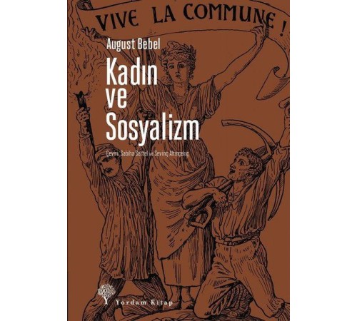 Kadın ve Sosyalizm Kadın ve Sosyalizm