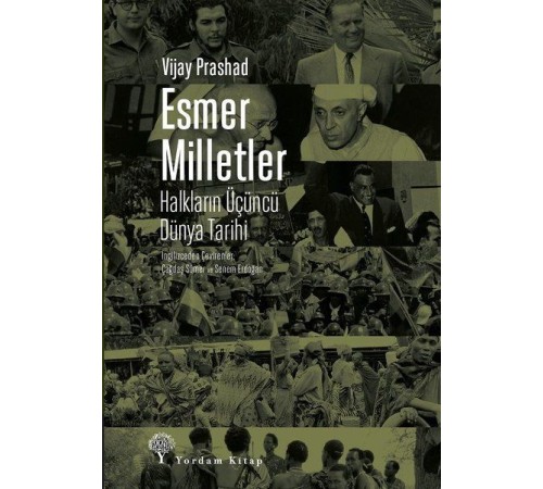 Esmer Milletler - Halkların Üçüncü Dünya Tarihi Esmer Milletler - Halkların Üçüncü Dünya Tarihi