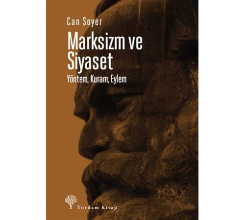 Marksizm ve Siyaset - Yöntem, Kuram, Eylem
