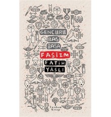 Gençlerle Baş Başa - Faşizm