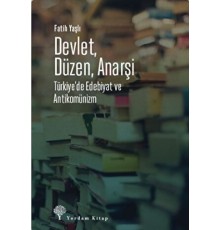 Devlet, Düzen, Anarşi